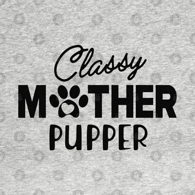 Cat Mom - Classy Mother Pupper by KC Happy Shop